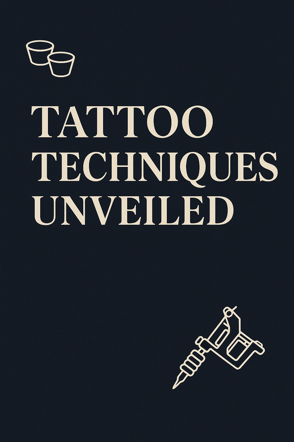 Tattoo Techniques Unveiled: Traditional to Modern Art Styles