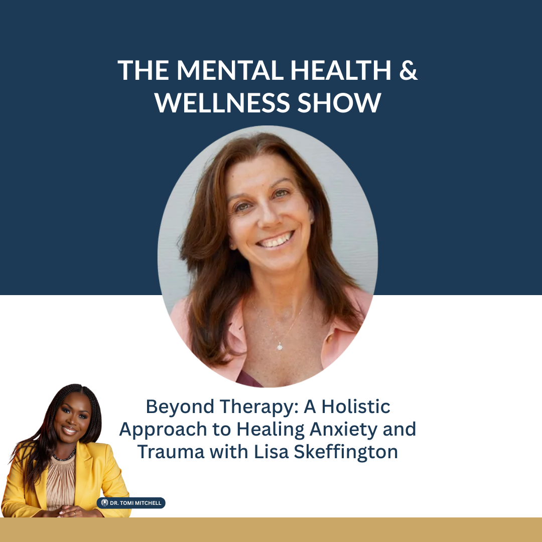 The Mental Health &amp; Wellness Show