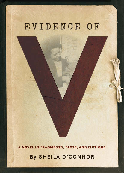 Evidence of V by Sheila O'Connor