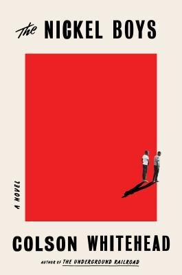 The Nickel Boys by Colson Whitehead
