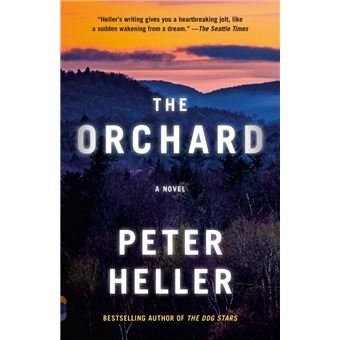 The Orchard by Peter Heller