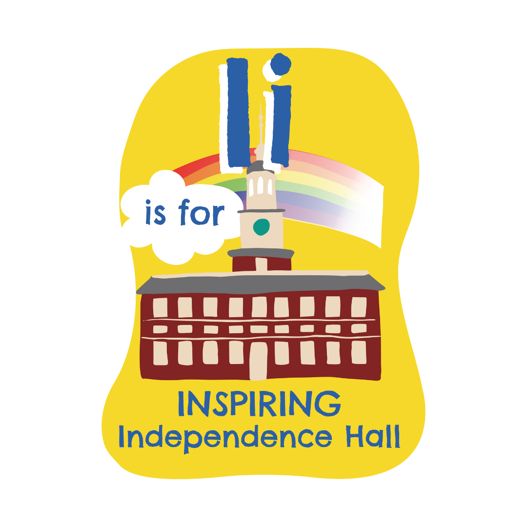 I is for Inspiring Independence Hall