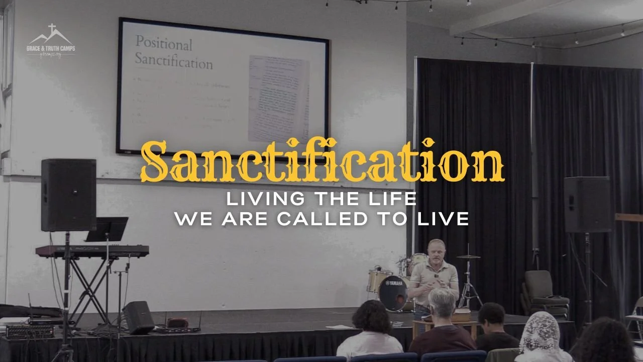 Sanctification: Living The Life We Are Called To Live