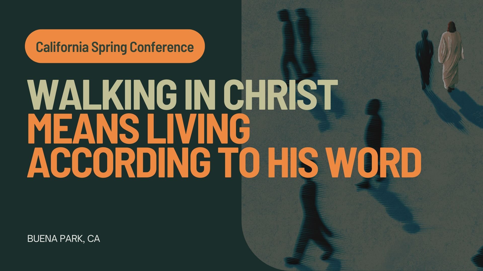 Walking In Christ Means Living According To His Word