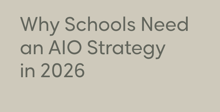 Why Schools Need an AIO Strategy in 2026