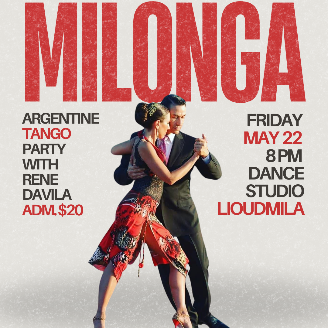 May 22 Argentine Tango Milonga Dance Party with Rene Davila Alexandria VA
