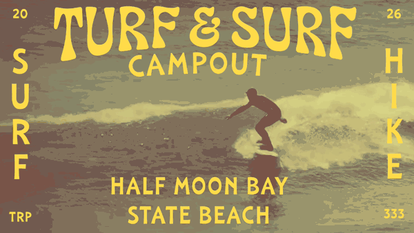 Turf &amp; Surf Campout