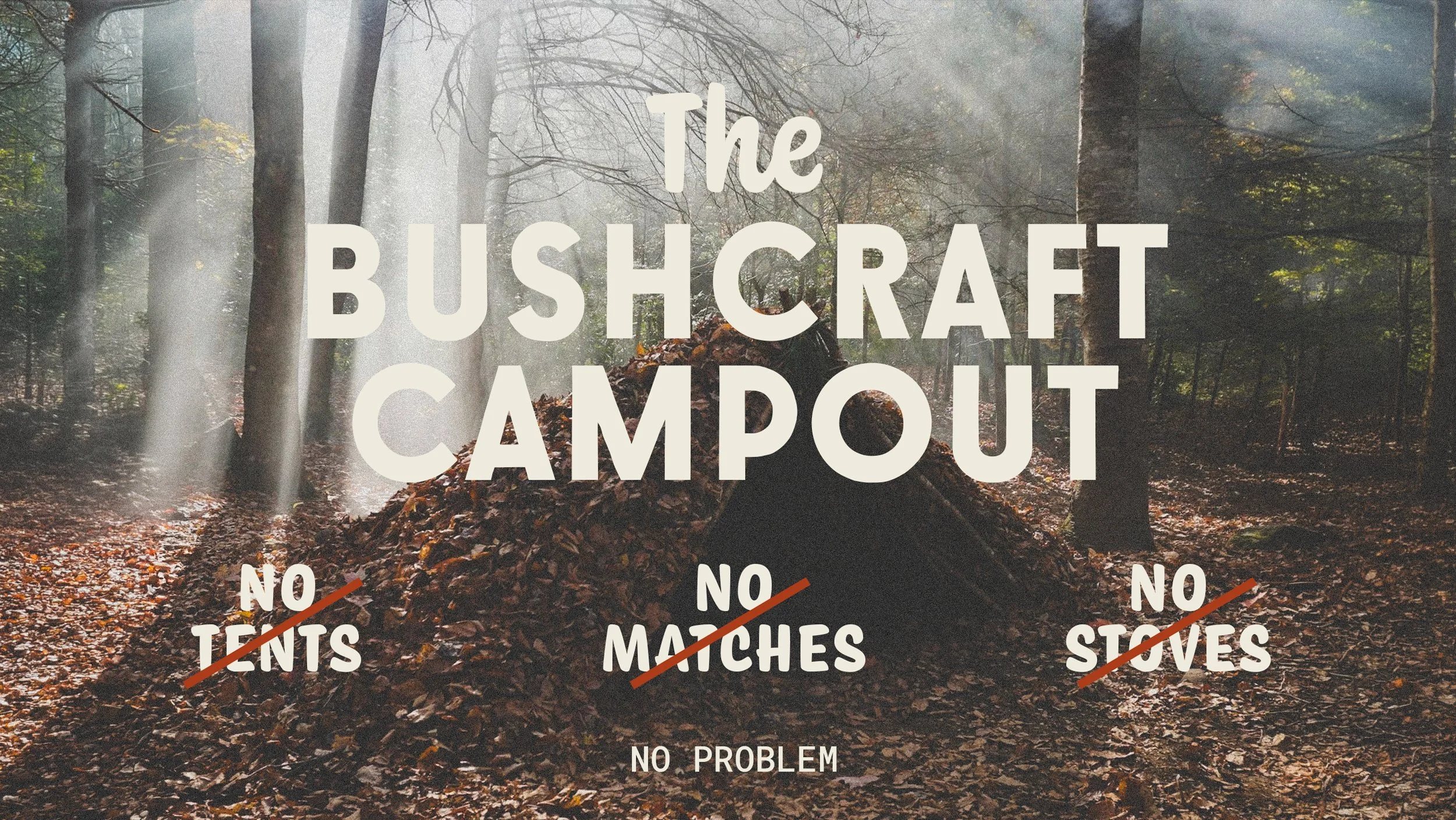 Bushcraft Campout