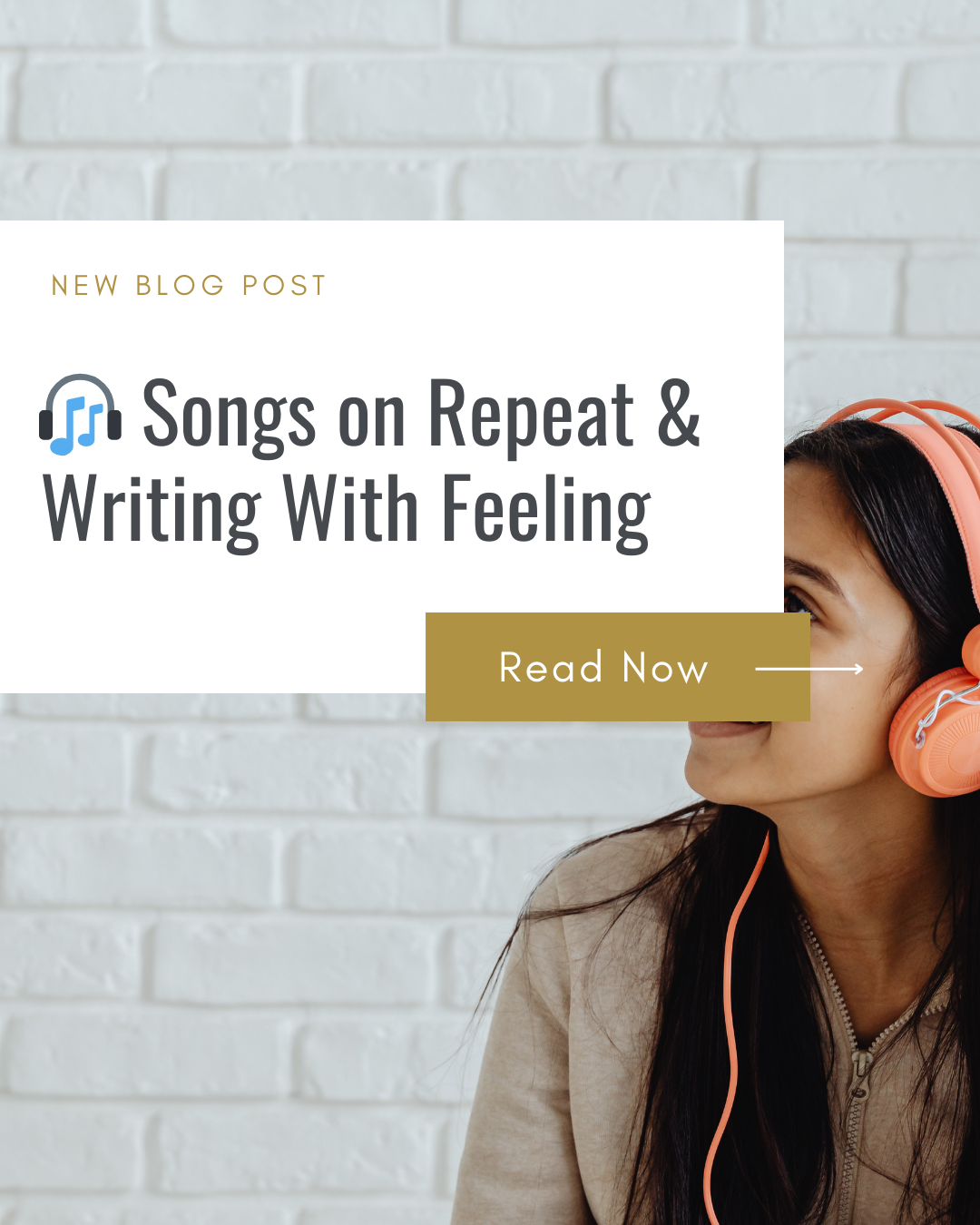 🎧 Songs on Repeat &amp; Writing With Feeling