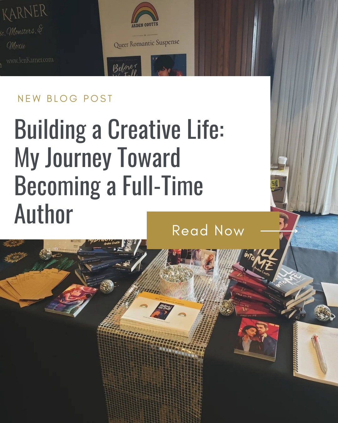 Building a Creative Life: My Journey Toward Becoming a Full-Time Author