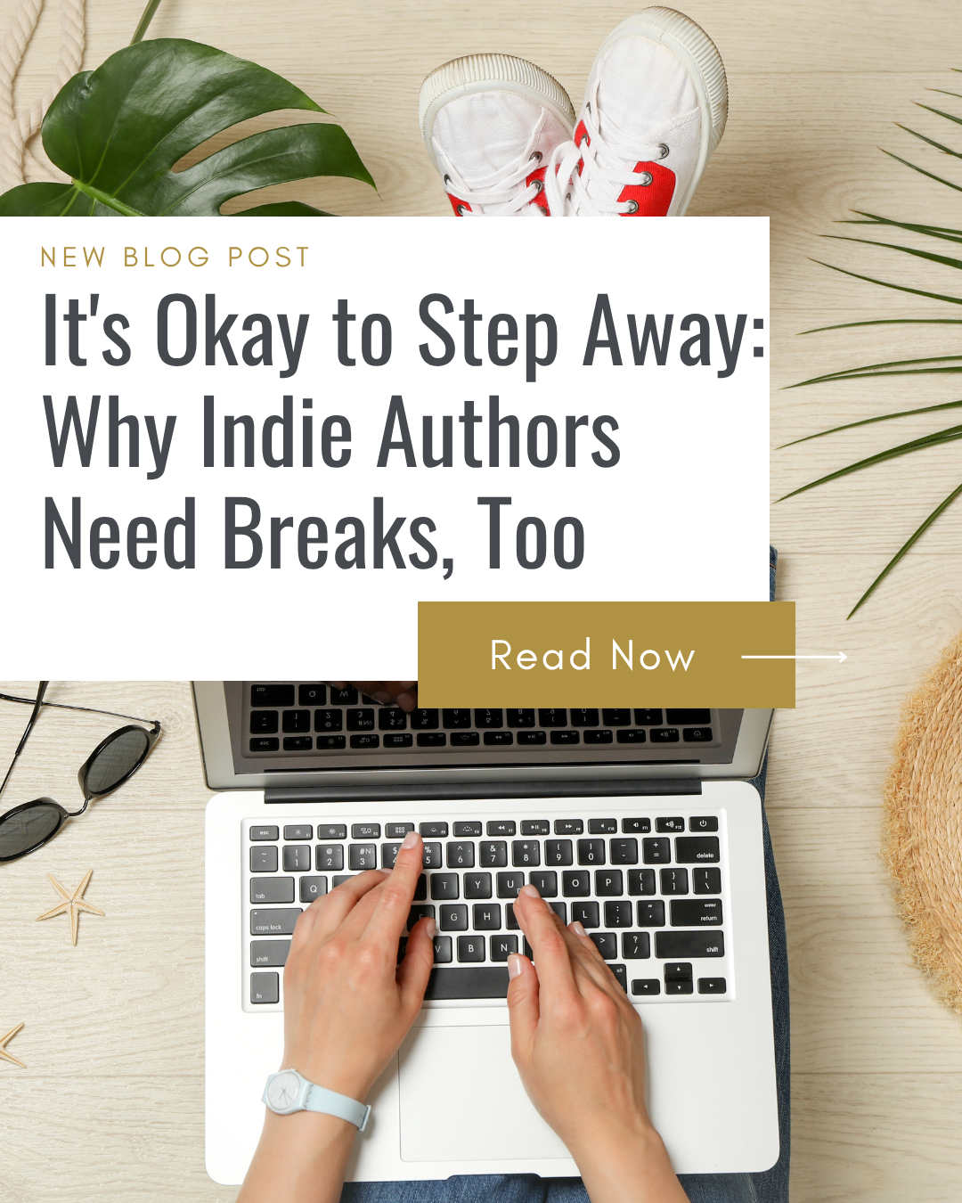 It's Okay to Step Away: Why Indie Authors Need Breaks, Too