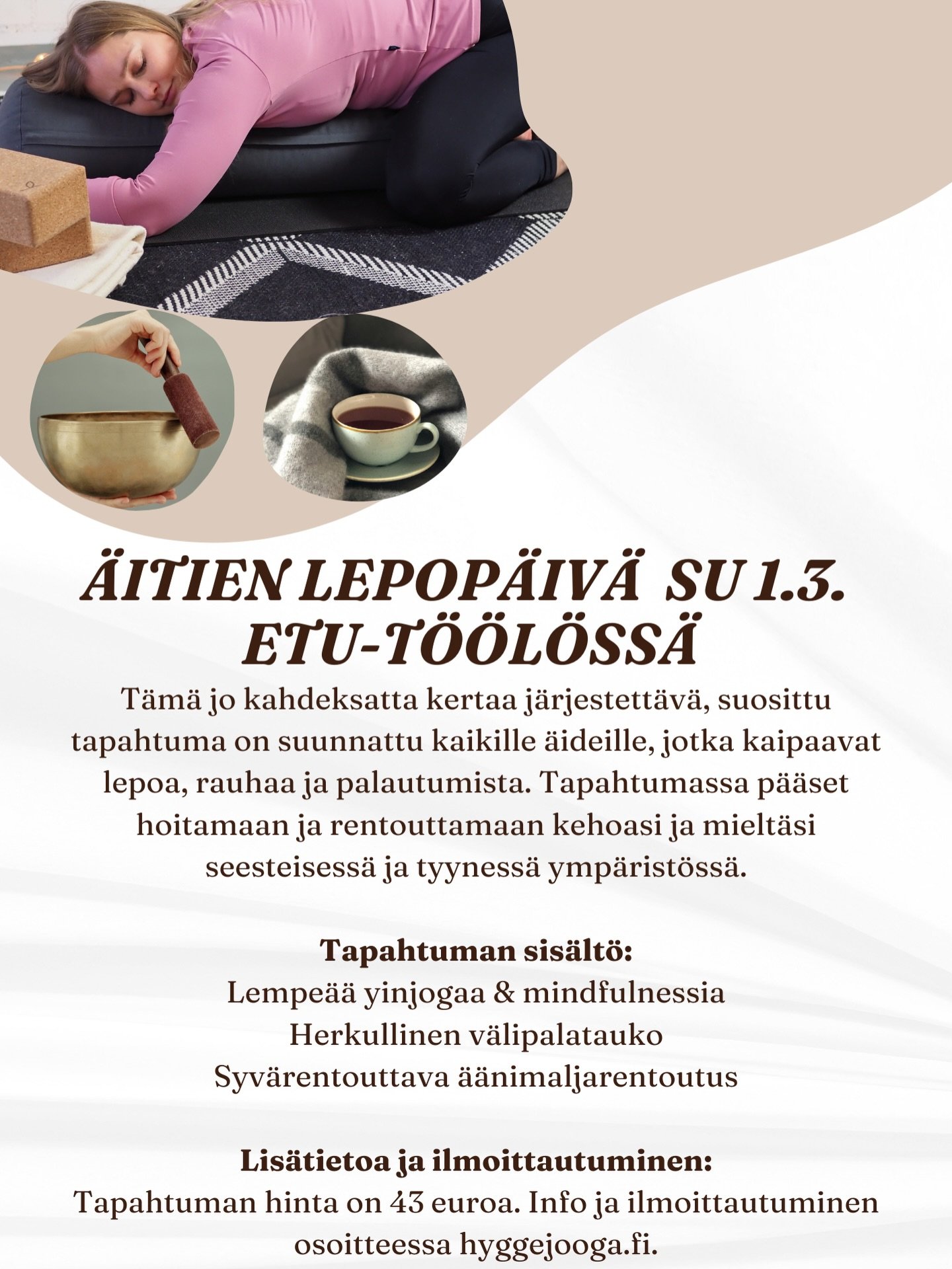 Syd&auml;mellisesti tervetuloa Hyggejoogan suosittuun ja kehuttuun &rdquo;&Auml;itien lepop&auml;iv&auml;&rdquo; -tapahtumaan Etu-T&ouml;&ouml;l&ouml;&ouml;n ❣️ P&auml;iv&auml; on suunnattu arjen supersankareille eli &auml;ideille, jotka ansaitsevat 