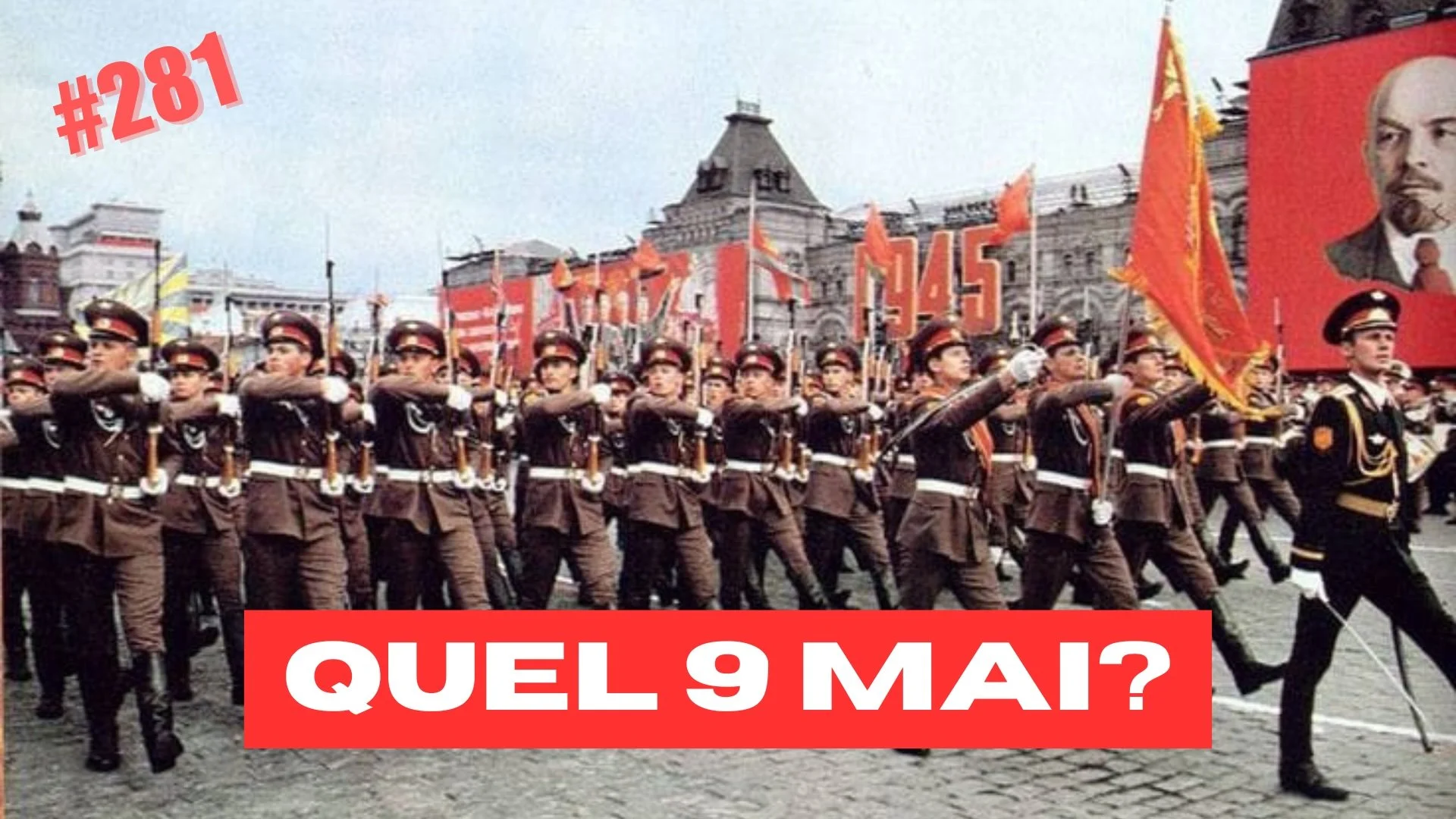 Pourquoi cette obsession du 9 mai?