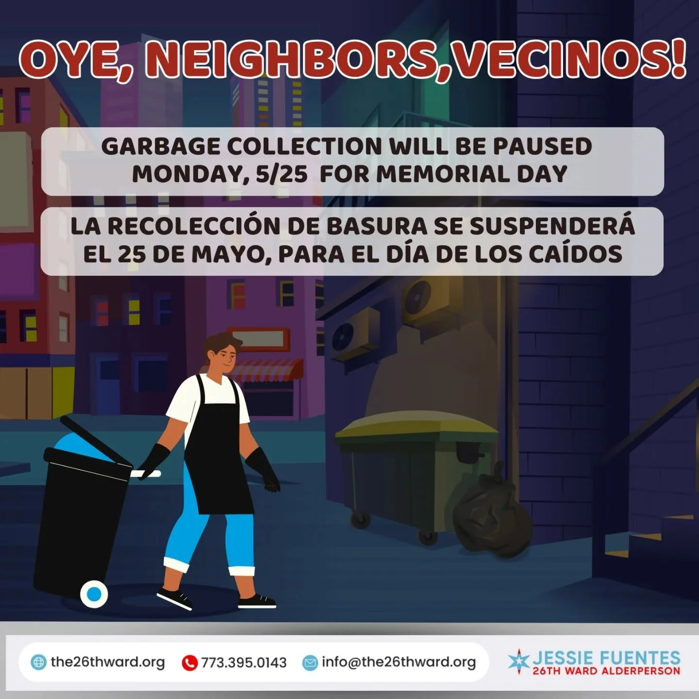 Neighbors, trash pick up is paused for Memorial Day and will resume Tuesday.

---

Vecinos, la recolecci&oacute;n de basura sen susperder&aacute; el lunes para el d&iacute;a de los ca&iacute;dos. Se recojer&aacute; el martes