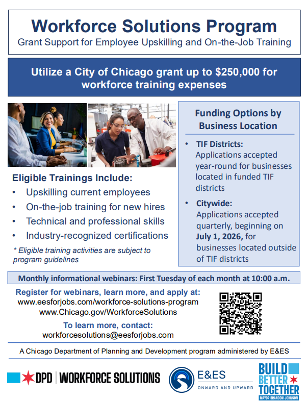 Flyer for Workforce Solutions Program offering grants of up to $250,000 for workforce training expenses in Chicago, emphasizing training for current employees, new hires, professional skills, and industry certifications, with funding options by city districts and eligibility details.