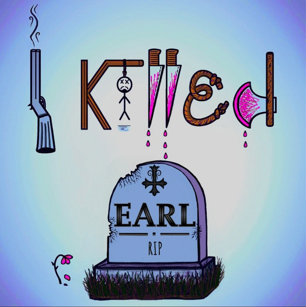 I Killed Earl