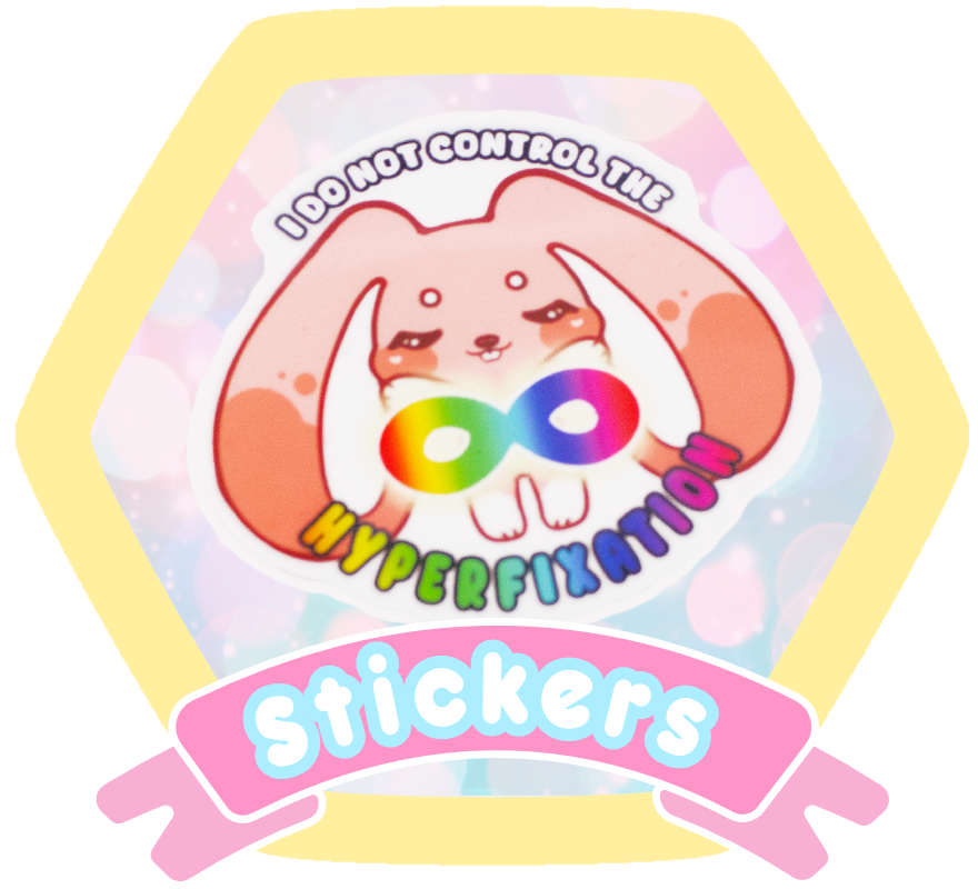 A sticker featuring a cartoon bunny with large ears holding rainbow-colored infinity glasses, with the text "I DO NOT CONTROL THE HYPERFIXATION" on top and a pink banner with "stickers" at the bottom.