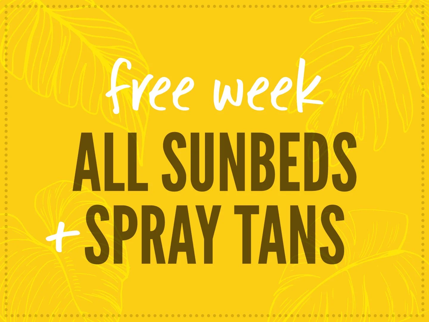 Free Sunbeds + Spray Tans Week — Seattle Sun Tanning & Light Spa