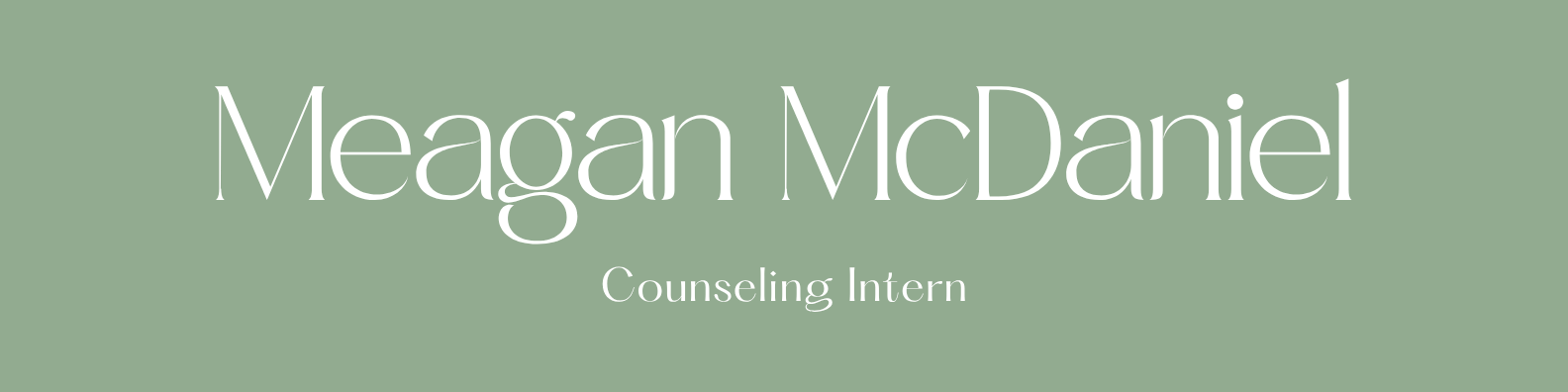 Green background with white text showing "Megan McDaniel" and "Counseling Intern"