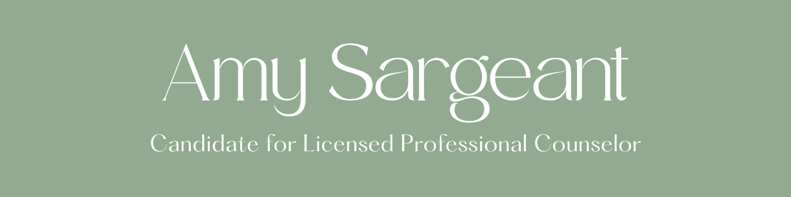 A green background with white text displaying the name "Amy Sargeant" and the title "Candidate for Licensed Professional Counselor."