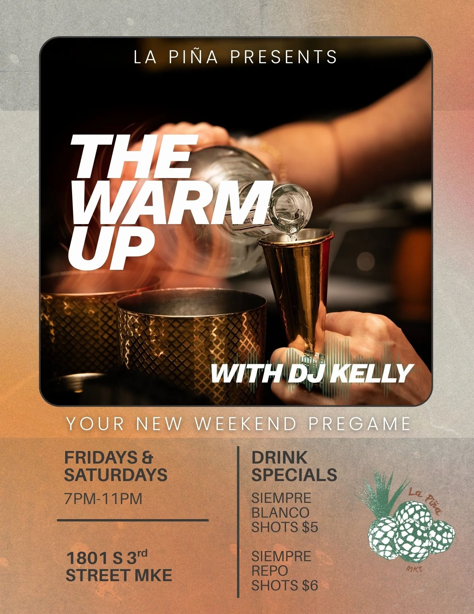 The Warm Up - Friday &amp; Saturdays - 7-11pm