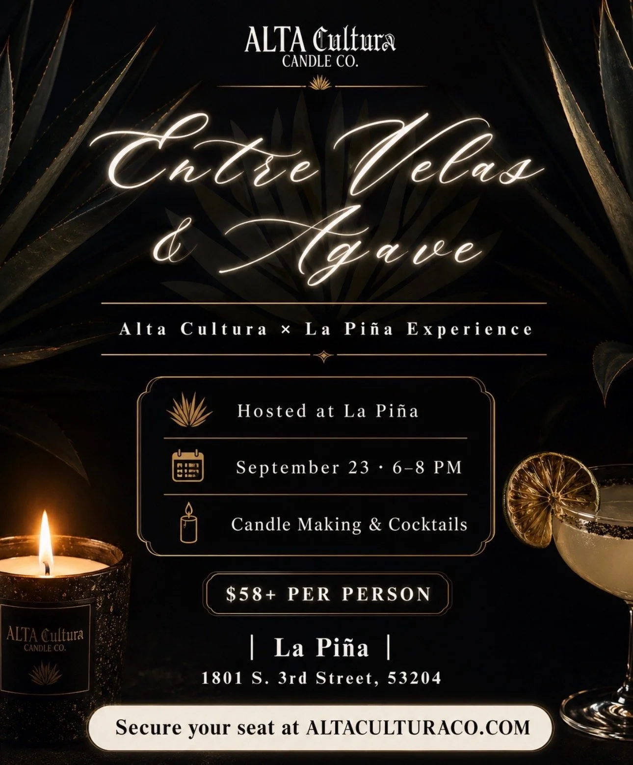 ALTA Cultura X La Piña present Entre Velas &amp; Agave