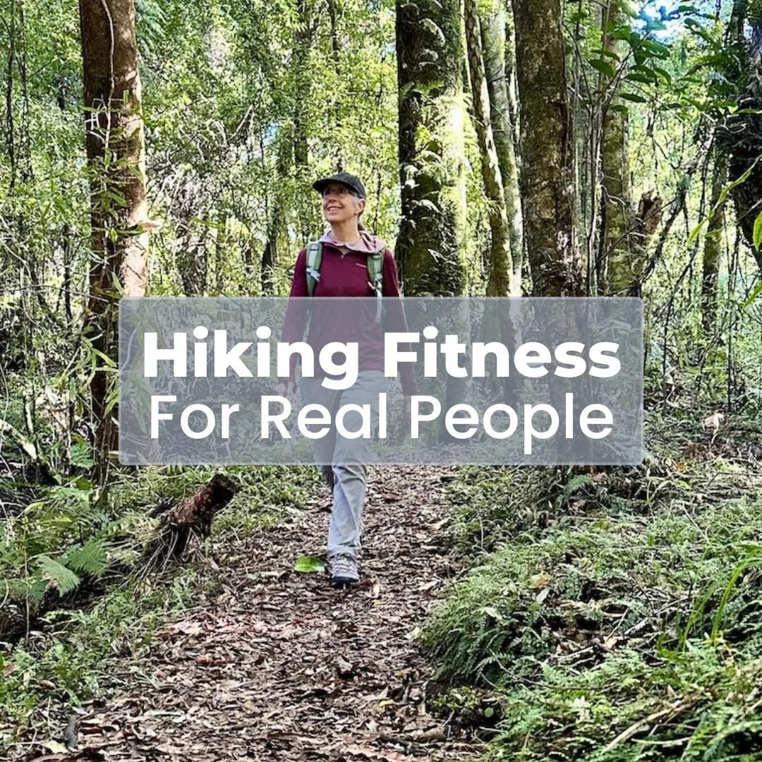 Hiking Fitness for Real People: How to Get Trail Ready Without Living at the Gym