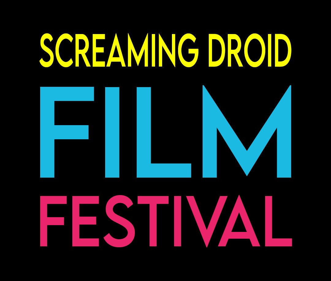 Screaming Droid Film Festival