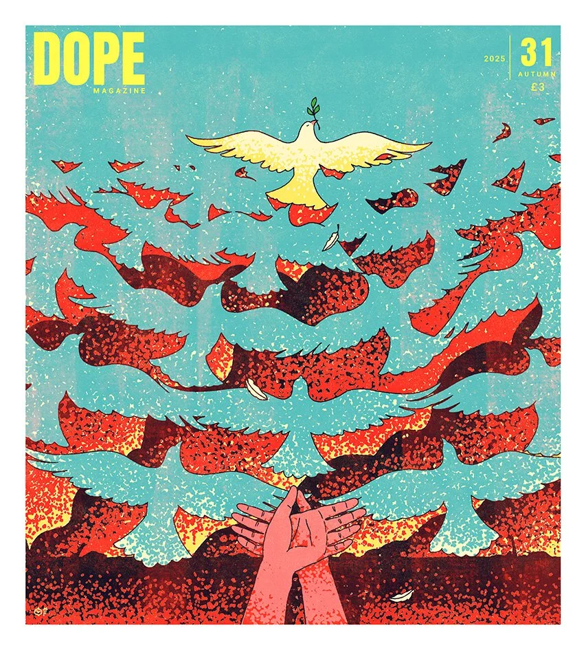 Magazine cover titled "DOPE MAGAZINE" for Autumn 2025, issue 31, priced at 3 pounds. The cover features an illustration of numerous flying doves and a pair of hands at the bottom holding a small dove, with a large dove soaring above them. The backgro