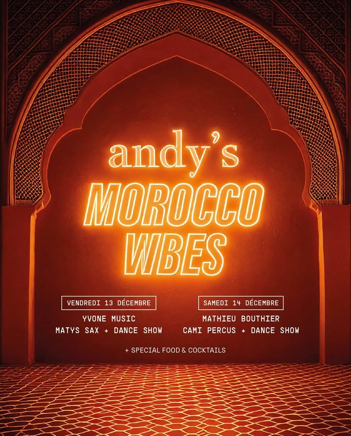 🌟🌵 MORROCO VIBES 🌵🌟

Vendredi 13 et samedi 14 d&eacute;cembre prochain, Andy vous offre un aller simple pour Marrakech et se transforme en temple des 1001 nuits pour deux soir&eacute;es envo&ucirc;tantes, aux sons d&rsquo; @yvone.music, @matys_sa