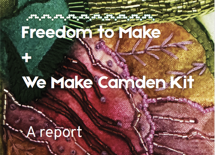 Freedom to Make + We Make Camden