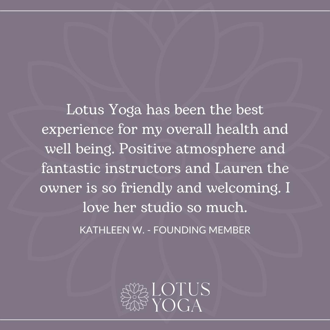 Gratitude Spotlight! 

Thank you for your kind words, Kathleen! 🌟 We're thrilled to hear that Lotus Yoga has been a positive experience for your overall health and well-being. Our fantastic instructors and welcoming atmosphere are what makes our stu