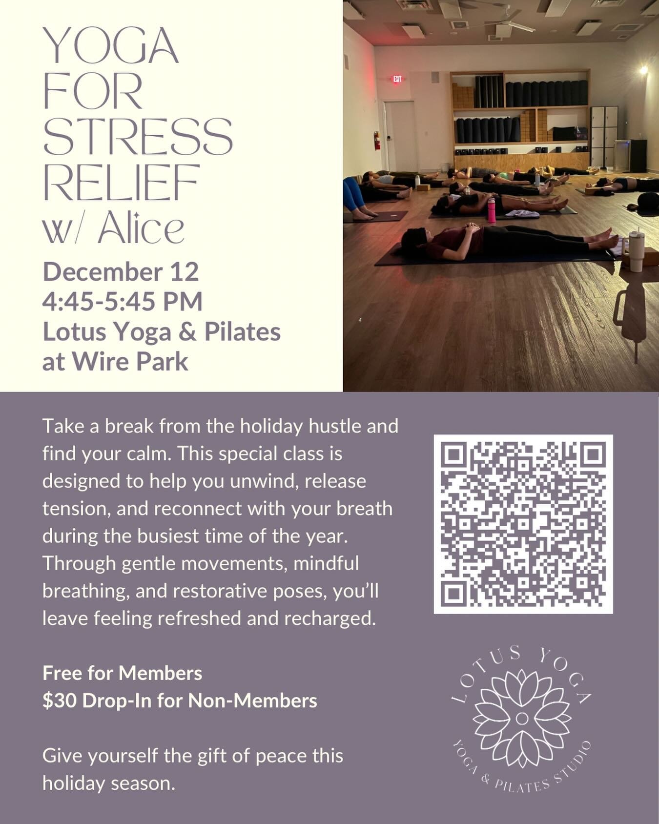 Yoga for Stress Relief with Alice
Friday, December 12 at 4:45 PM

Take a break from the holiday hustle and find your calm. This special class is designed to help you unwind, release tension, and reconnect with your breath during the busiest time of t