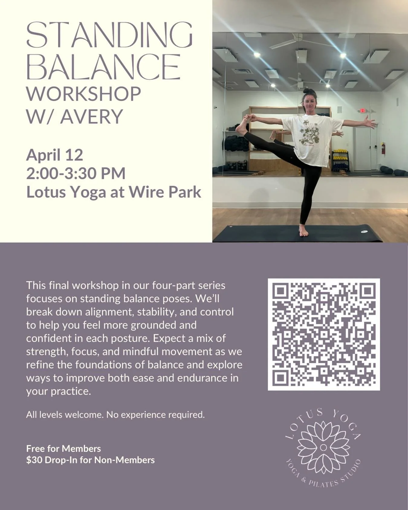 Standing Balance Deep Dive Workshop
Sunday 4/12 | 2:00&ndash;3:30 PM

Join us for our final workshop in the four-part Deep Dive series focuses on standing balance poses. We&rsquo;ll explore alignment, stability, and control to help you feel more grou