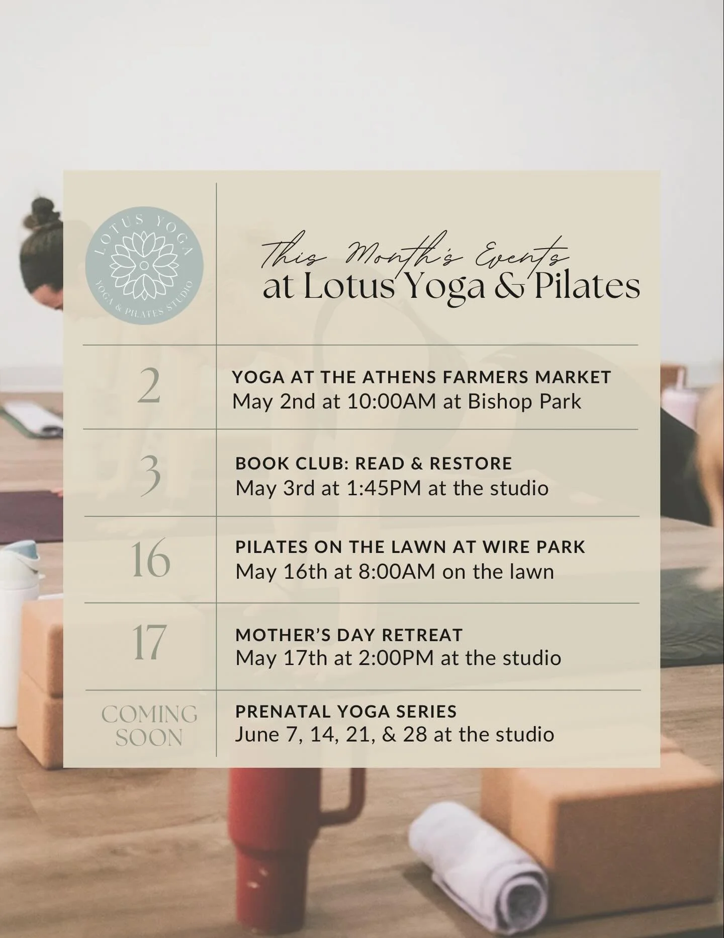 May is full of ways to move, connect, and slow down with us. 

Join us around town and in the studio for a mix of community classes, special events, and something new on the horizon:

Saturday, May 2
Athens Farmer&rsquo;s Market &ndash; Donation Yoga