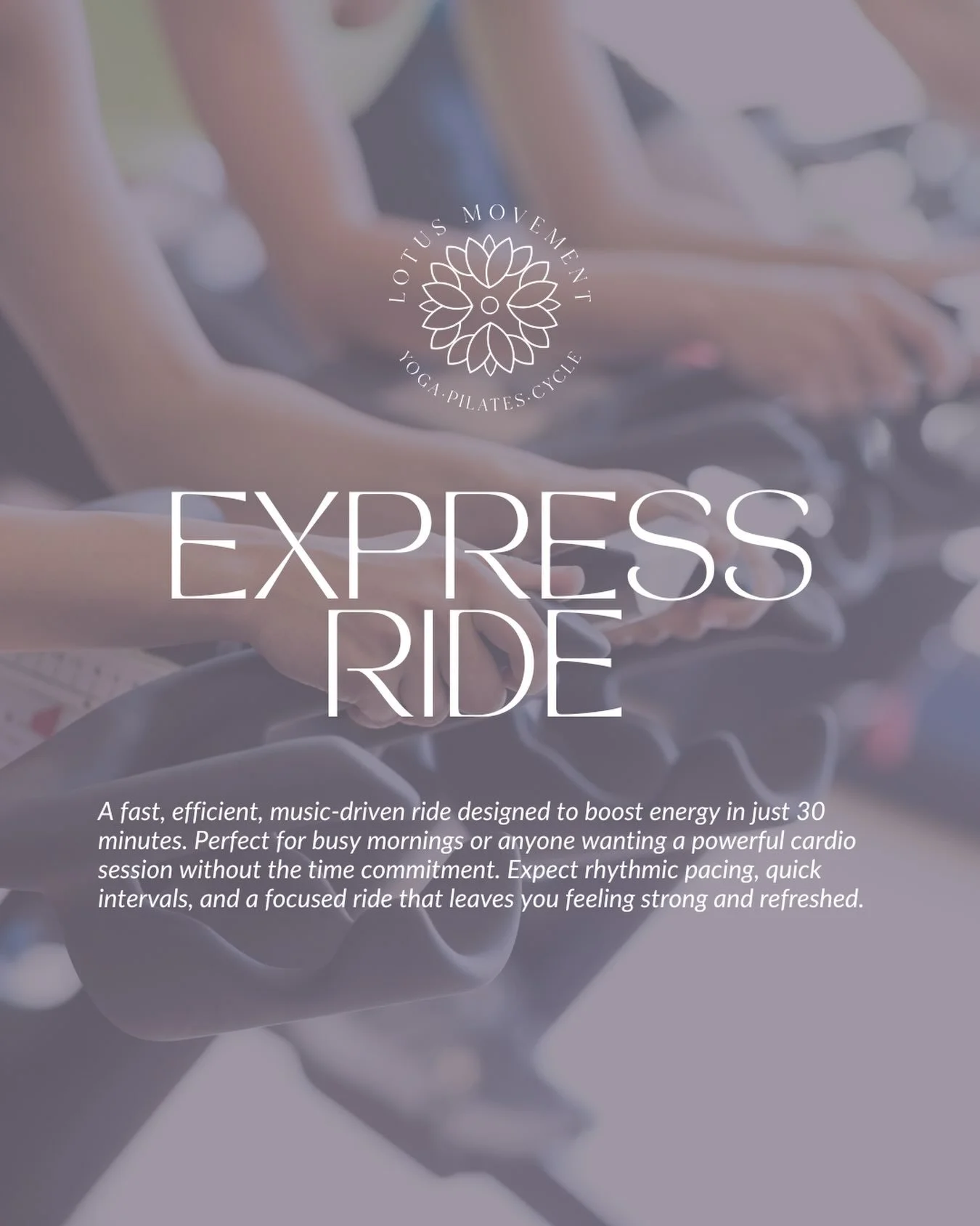 Short on time doesn&rsquo;t mean short on results.

Express Ride is our 30-minute, music-driven cycling class designed to help you squeeze in an incredible workout before work, after class, or anytime your schedule is packed.

Fast.
Fun.
Efficient.

