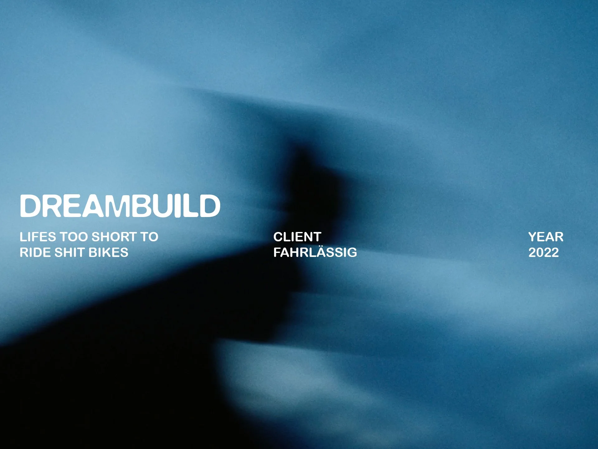 FAHRLÄSSIG - DREAMBUILD