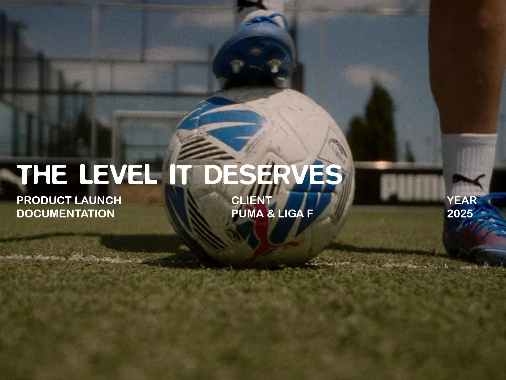 PUMA X LIGA F - THE LEVEL IT DESERVES