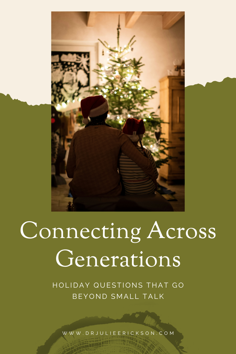 Connecting Across Generations: Holiday Questions That Go Beyond Small Talk
