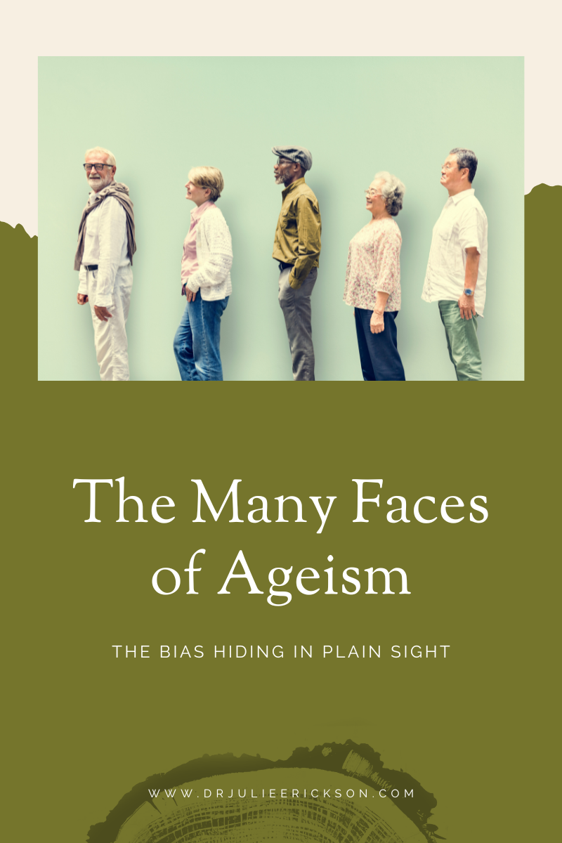 The Many Faces of Ageism