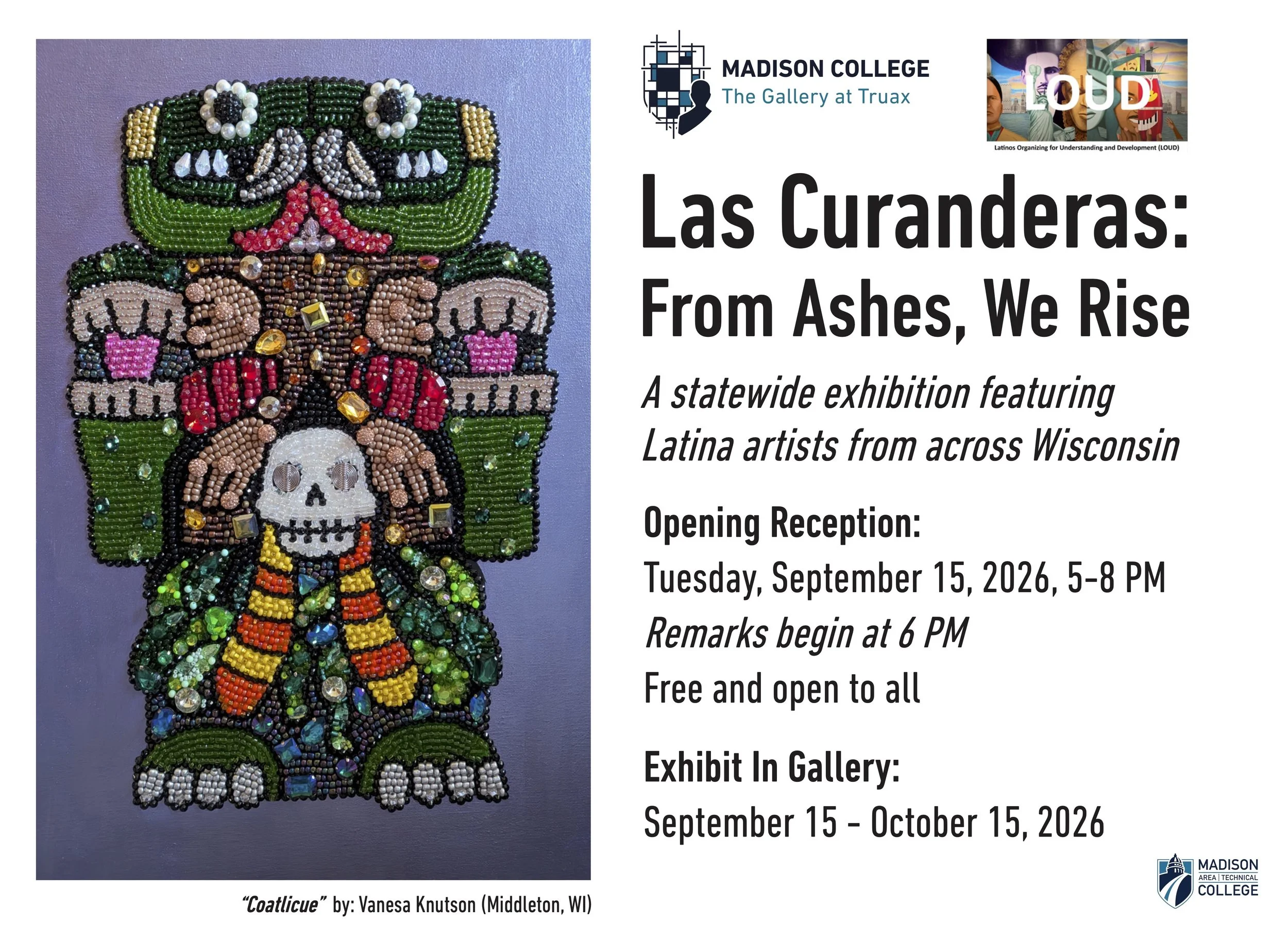 Las Curanderas: From Ashes, We Rise exhibition curated by Jessica M. Gutierrez and Issis Macias, in collaboration with LOUD and Madison Collage. A statewide exhibition featuring 26 Latina and Latine artists.
