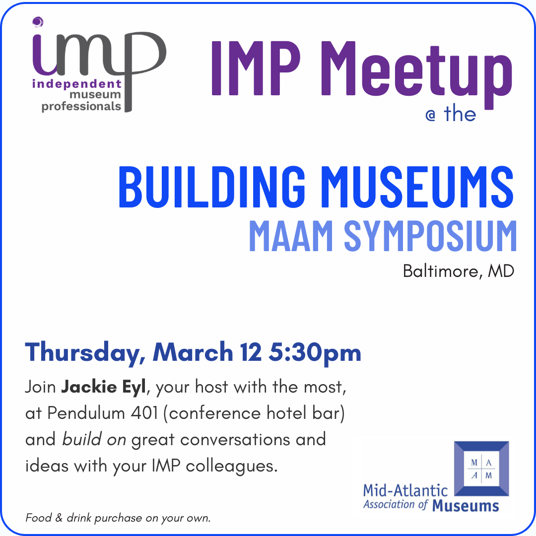IMP Meetup @ Building Museums MAAM Symposium
