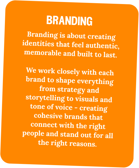 An orange rectangular sign with a black border and rounded corners. The sign contains white text about branding, emphasizing creating authentic identities and working closely with brands for effective storytelling, visuals, and voice to promote cohesive brands that stand out.