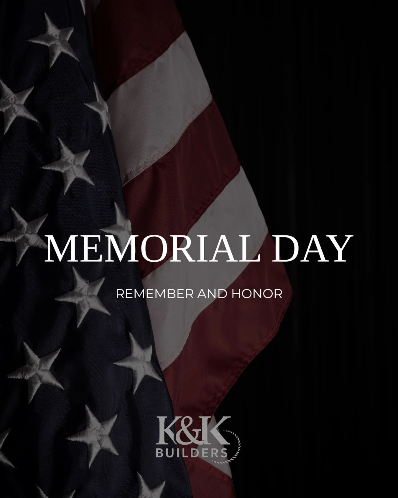 Wishing everyone a meaningful and reflective Memorial Day from all of us at K&amp;K Builders.

#KKBuilders #IndependenceMN #MemorialDay #HonorAndRemember #GratefulNation