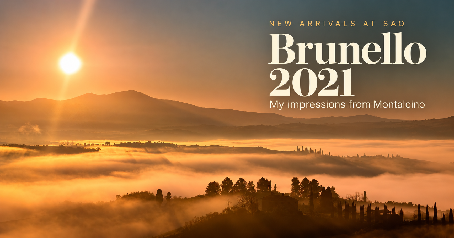 Montalcino - Sunrise - New Arrivals SAQ