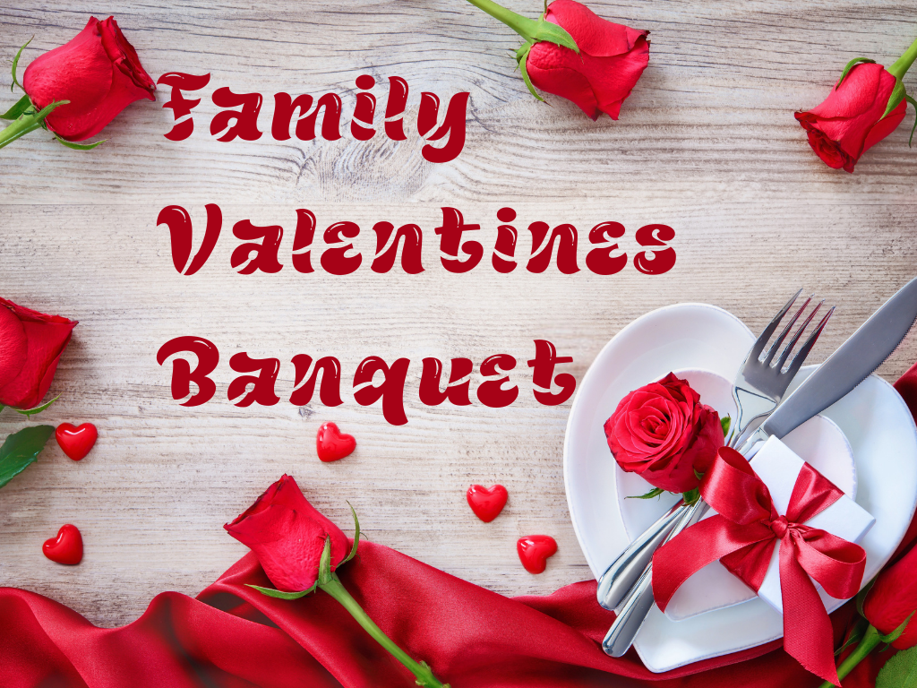Family Valentines Banquet