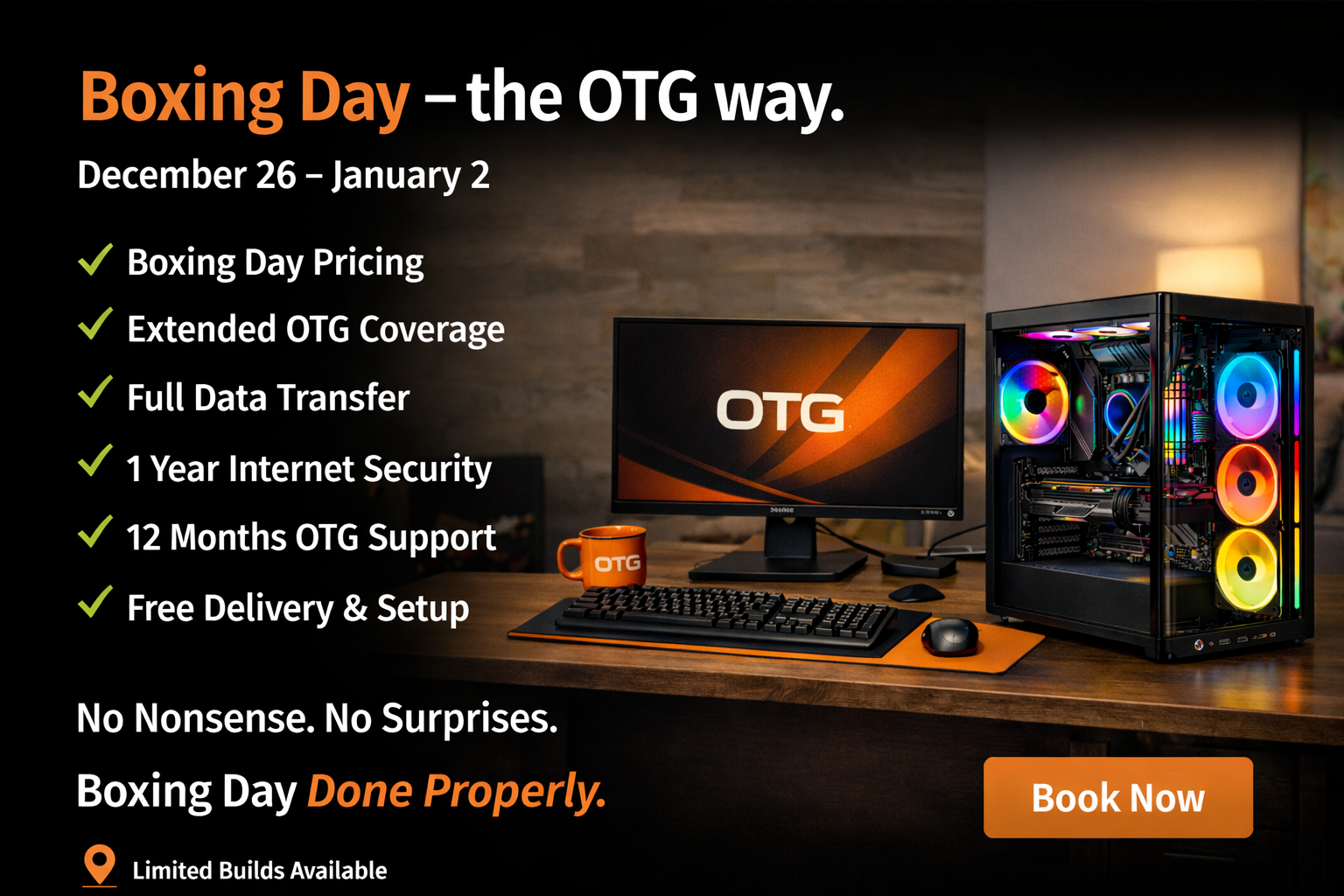 Promotional graphic for Boxing Day, January 26 to January 2, featuring a computer setup with a monitor, colorful RGB-lit PC case, keyboard, mouse, and orange mug, with text advertising Boxing Day deals and benefits, and a 'Book Now' button.