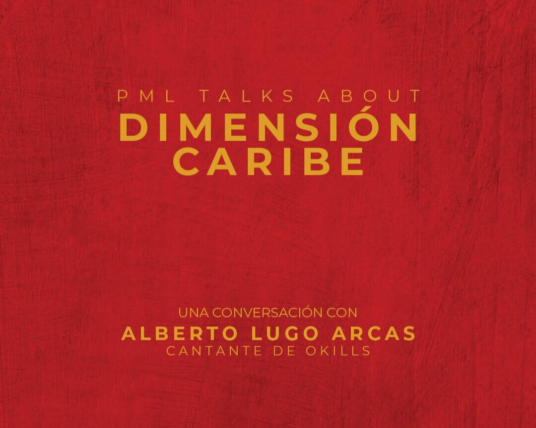 PML Talks About: DIMENSIÓN CARIBE