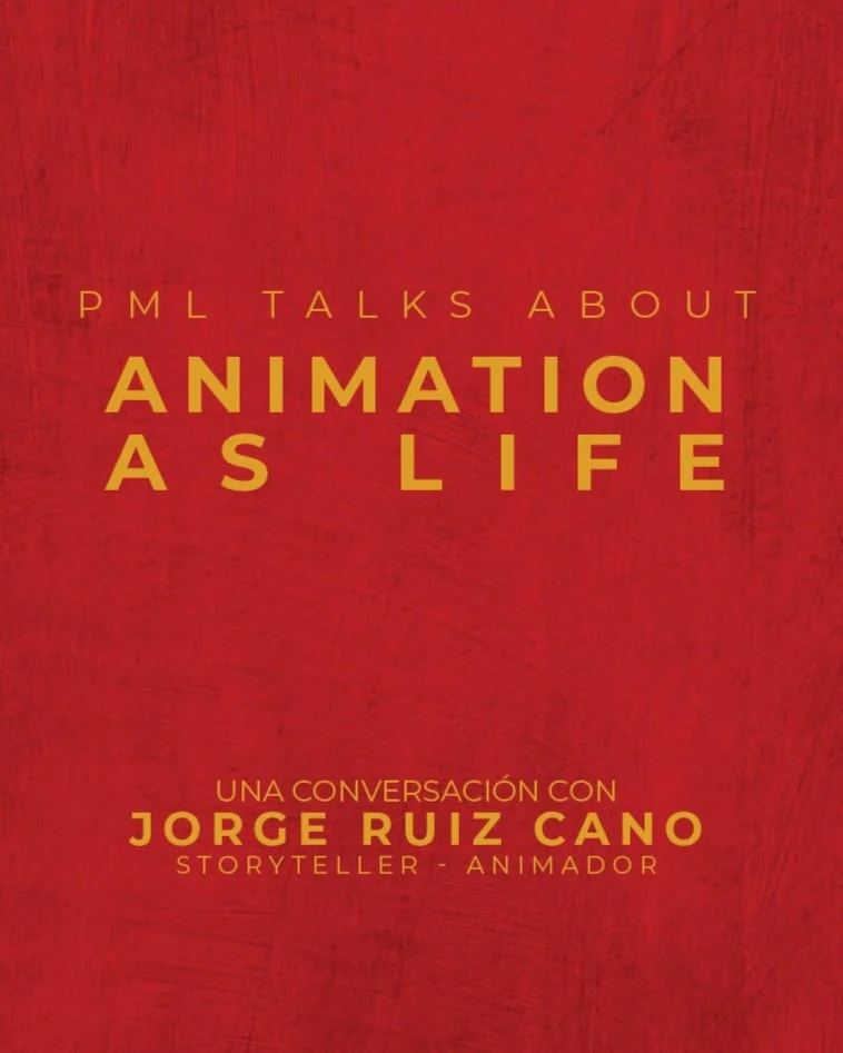 PML Talks About: ANIMATION AS LIFE