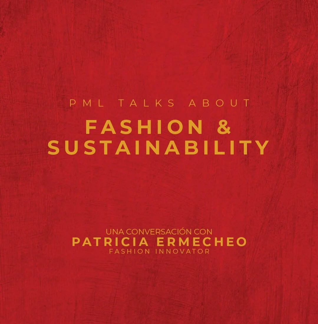 PML Talks About: FASHION &amp; SUSTAINABILITY